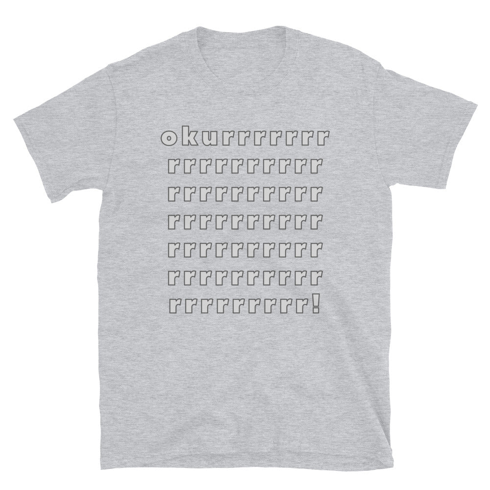 Okurrr Short-Sleeve Unisex T-Shirt