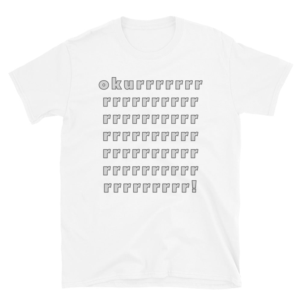 Okurrr Short-Sleeve Unisex T-Shirt