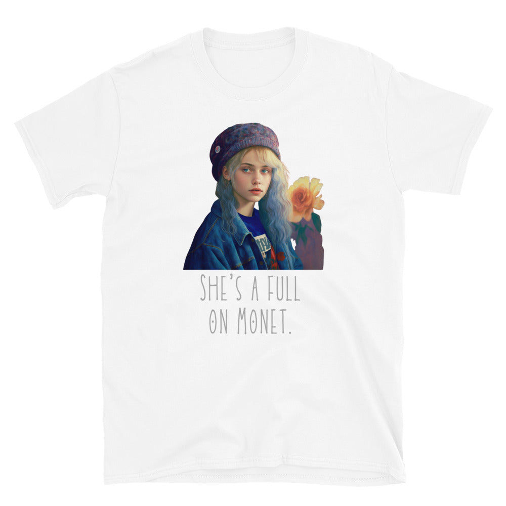 She is a full on Monet Clueless Short-Sleeve Unisex T-Shirt