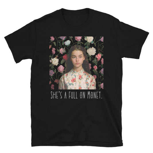 She’s a full on Monet Clueless Short-Sleeve Unisex T-Shirt