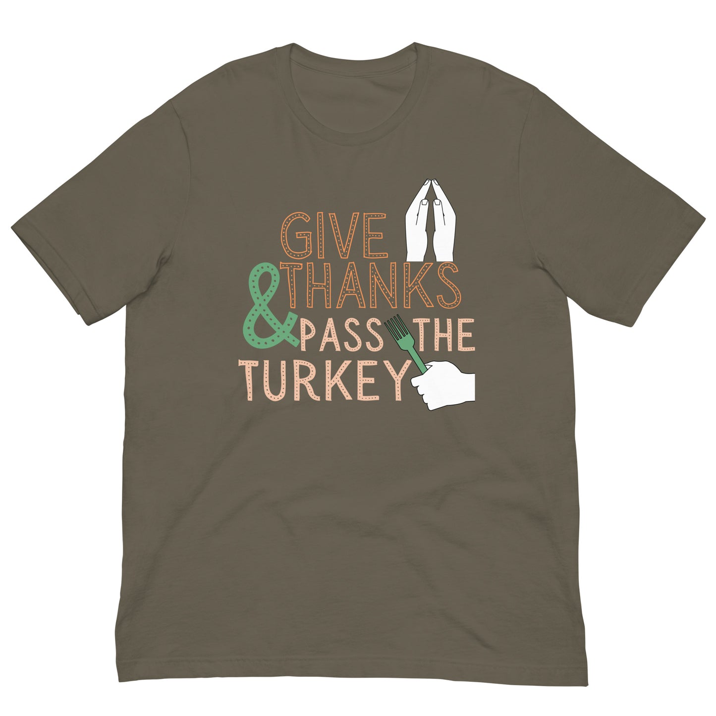 Give Thanks Turkey Dinner Funny Unisex t-shirt