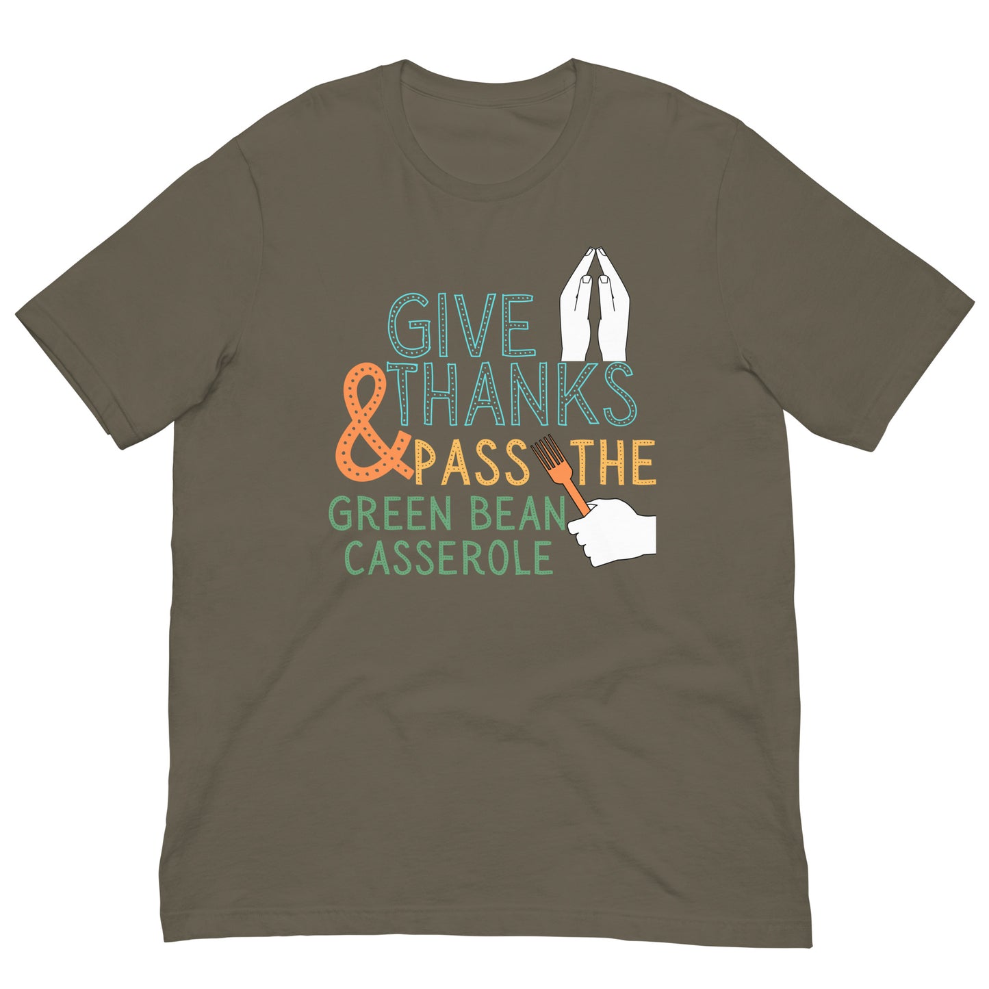 Give Thanks Green Bean Casserole funny Unisex t-shirt