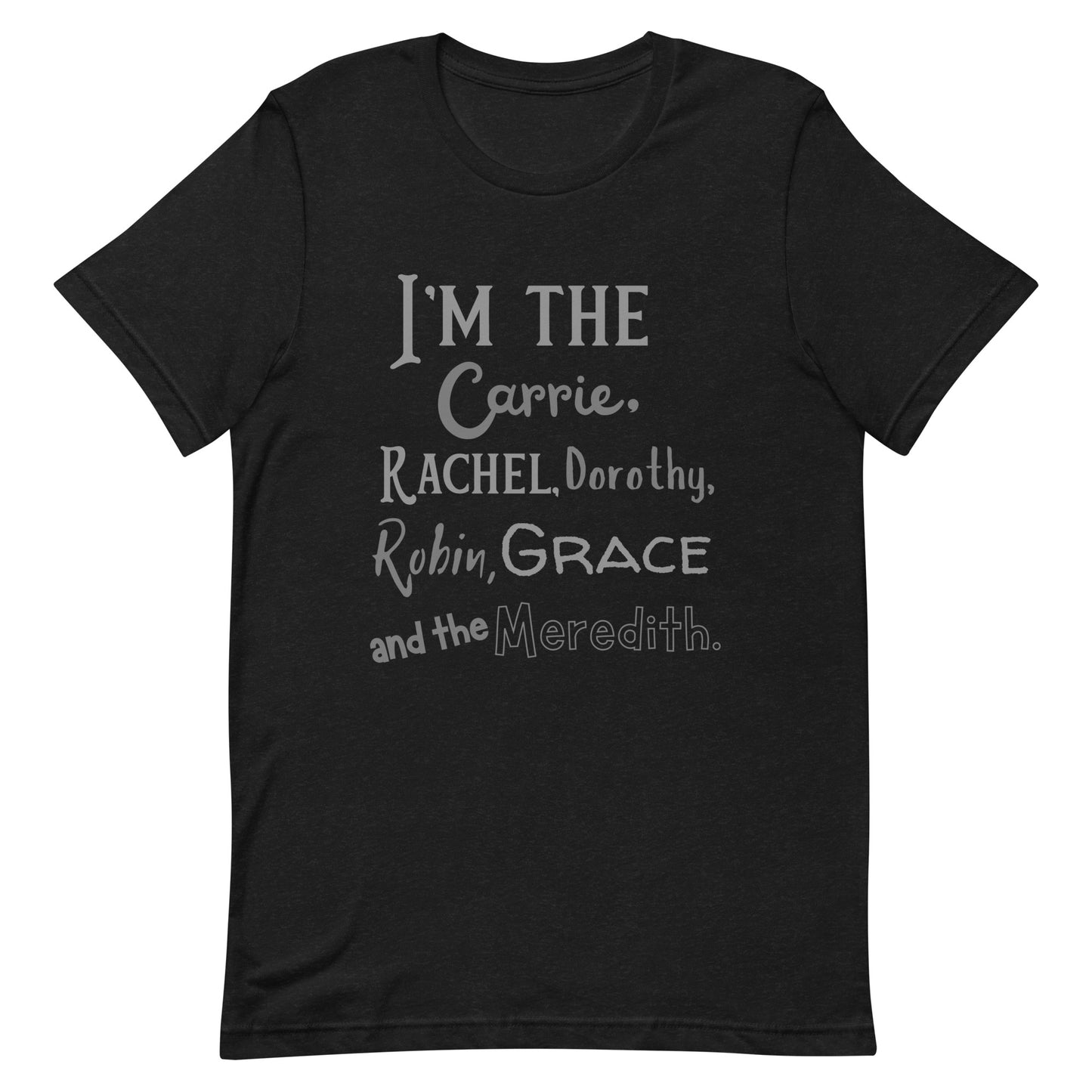 I&#39;m the (insert hero of my story tv character) Unisex t-shirt